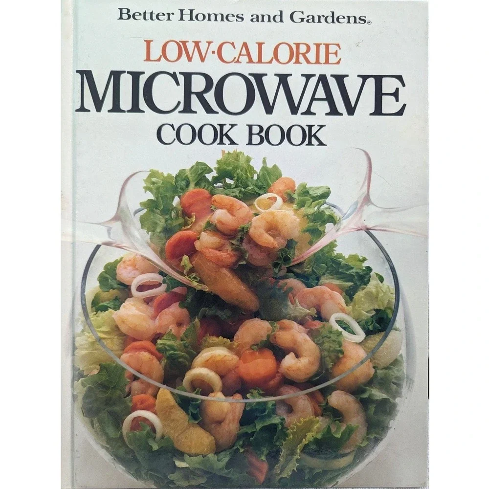 Vintage Better Homes and Gardens Microwave Cook Book 1984 Low Calorie Recipes HB
